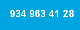 934 963 41 28